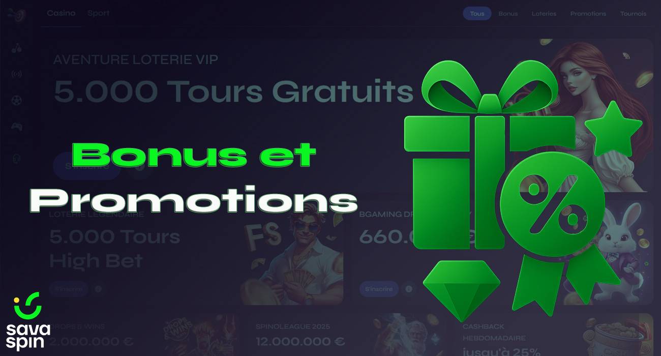 SavaSpin Casino offre des bonus généreux aux joueurs nouveaux et existants.