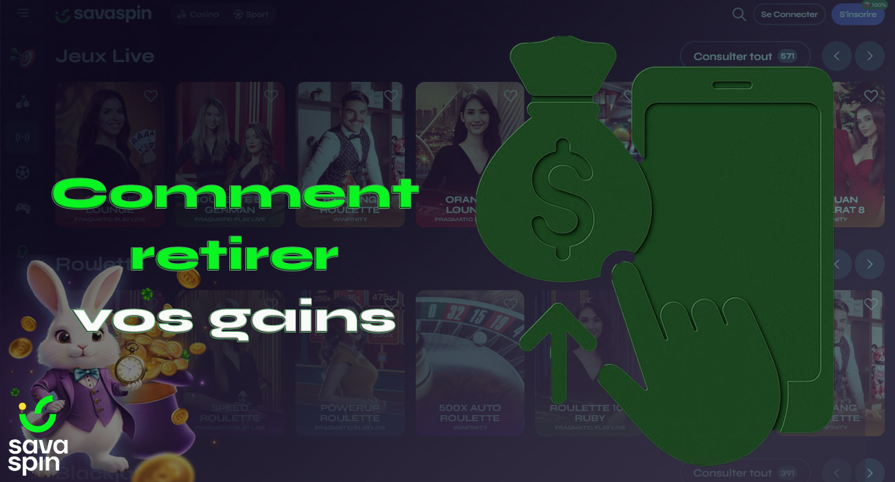 Retirer des fonds du SavaSpin Casino est simple et rapide.
